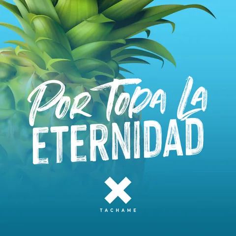 Portada de «Por Toda la Eternidad», single de Tachame La Doble (2019)