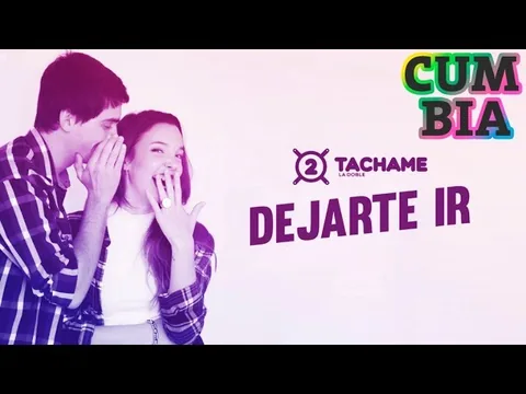 Miniatura del video «Dejarte Ir» de Tachame La Doble
