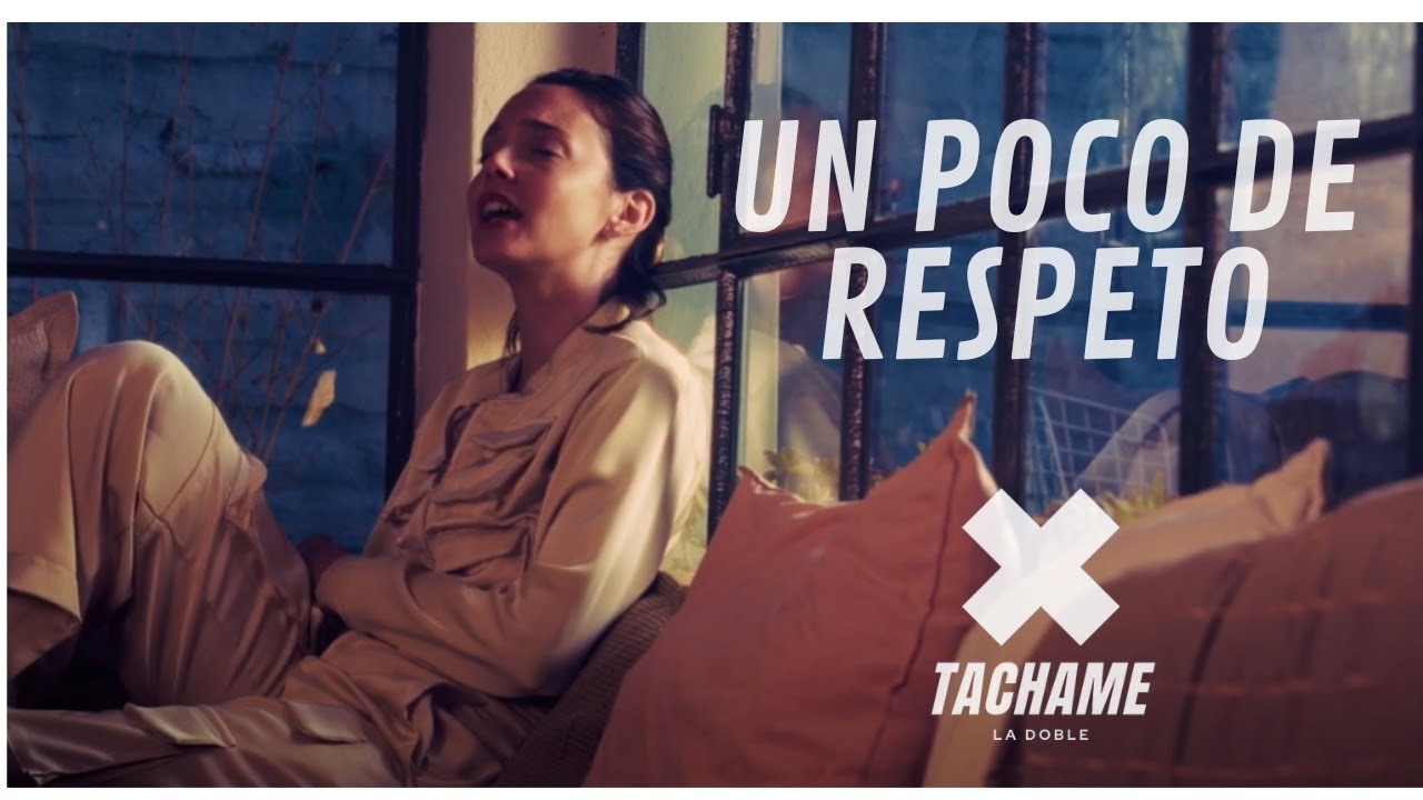 Miniatura del video «Un Poco de Respeto» de Tachame La Doble
